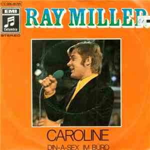 Ray Miller - Caroline / Din-A-Sex Im Büro