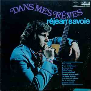 Réjean Savoie - Dans Mes Rêves
