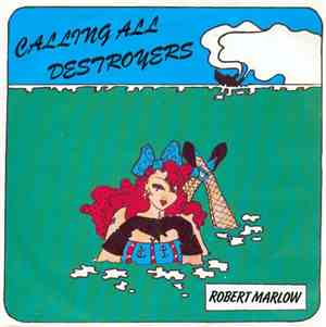 Robert Marlow - Calling All Destroyers