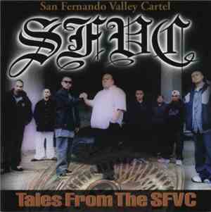San Fernando Valley Cartel - Tales From The SFVC