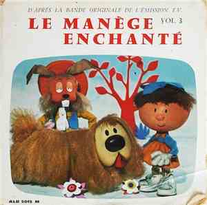 Serge Danot Et Jacques Charrière - Le Manège Enchanté Vol. 3