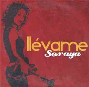 Soraya  - Llévame