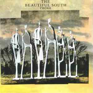 The Beautiful South - Choke