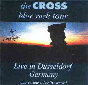 The Cross  - Blue Rock Tour