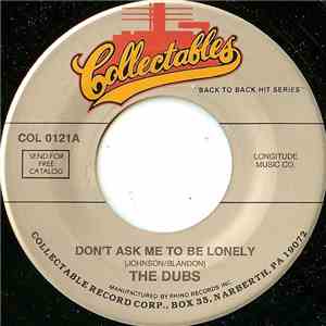 The Dubs - Don't Ask Me (To Be Lonely) / Darling