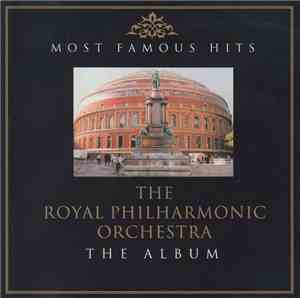 The Royal Philharmonic Orchestra - Most Famous Hits. The Album