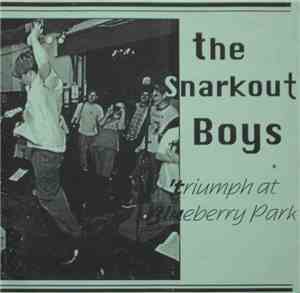 The Snarkout Boys - Triumph At Blueberry Park