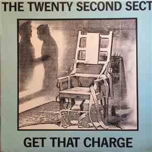 The Twenty Second Sect - Get That Charge