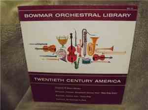 Various - Bowmar Orchestral Library: Twentieth Century America