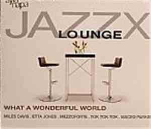 Various - Jazz Lounge XII: What a Wonderful World