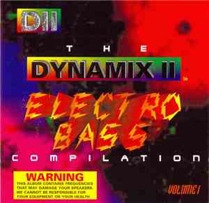 Various - The Dynamix II Electro Bass Compilation Volume 1