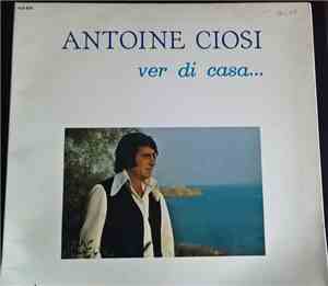 Antoine Ciosi - Ver Di Casa