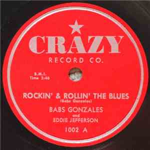 Babs Gonzales - Rockin' & Rollin' The Blues / Hair Dressen Women (Put Your  ...