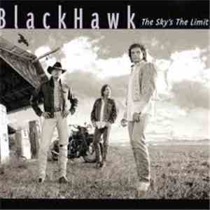 BlackHawk - The Sky's The Limit