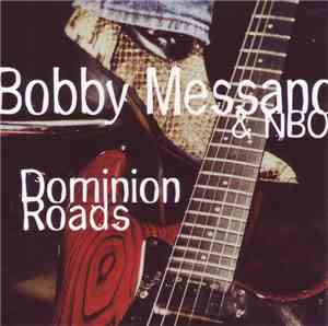 Bobby Messano & NBO - Dominion Roads