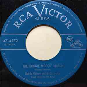 Buddy Morrow And His Orchestra - The Boogie Woogie March / How Near To A Qu ...