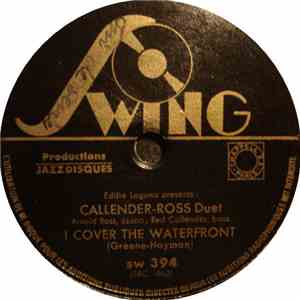 Callender-Ross Duet / Red Callender Six - I Cover The Waterfront / Ode To A ...