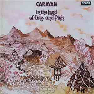 Caravan - In The Land Of Grey And Pink