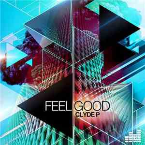 Clyde P - Feel Good