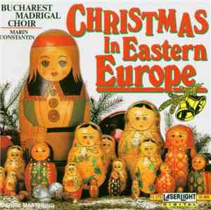 Corul Madrigal - Christmas In Eastern Europe