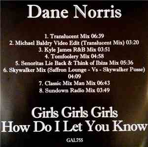 Dane Norris - Girls Girls Girls (How Do I Let You Know)
