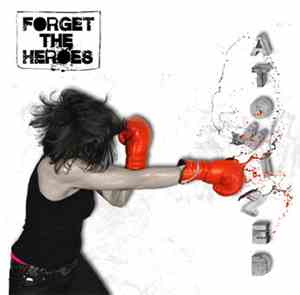 Forget The Heroes - Atomized