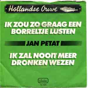 Jan Petat - Ik zou zo graag een borreltje lusten