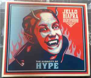 Jello Biafra And The Guantanamo School Of Medicine - The Audacity Of Hype