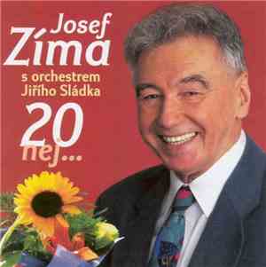 Josef Zíma, Orchestr Jiřího Sládka - 20 Nej...