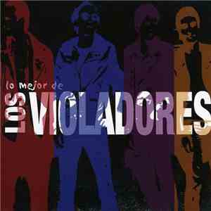 Los Violadores - Lo Mejor De Los Violadores