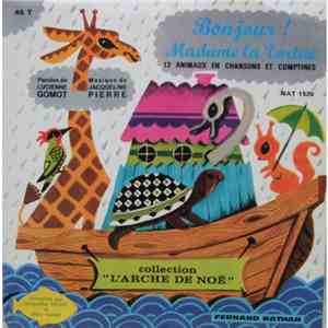 Lucienne Gomot, Jacqueline Pierre - Bonjour ! Madame La Tortue