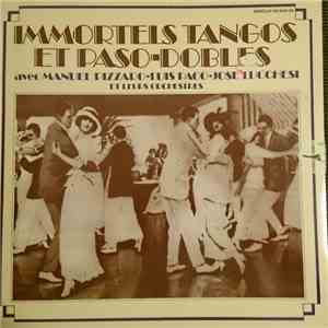 Manuel Pizzaro, Luis Paco, Jose Lucchesi - Immortales Tangos Et Paso-Dobles