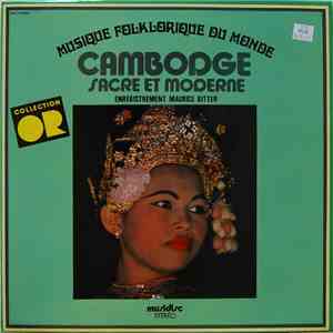 Maurice Bitter - Cambodge Sacré Et Moderne