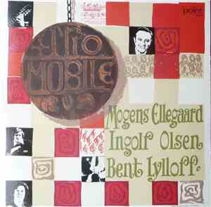 Mogens Ellegaard, Ingolf Olsen, Bent Lylloff - Trio Mobile
