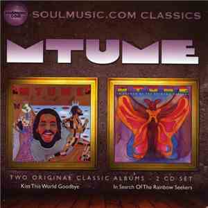 Mtume - Kiss This World Goodbye / In Search Of The Rainbow Seekers