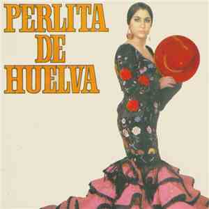 Perlita De Huelva - Perlita De Huelva