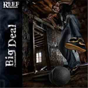 Reef The Lost Cauze - Big Deal