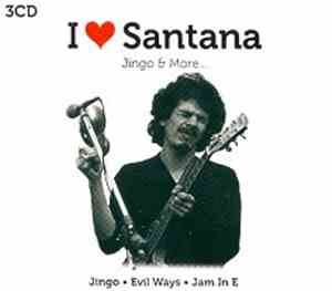 Santana - I ♥ Santana - Jingo & More...