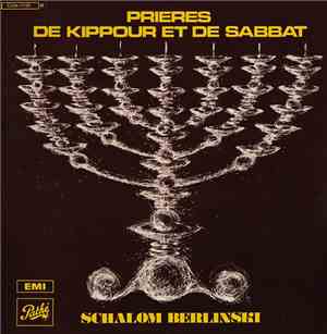 Schalom Berlinski - Prières De Kippour Et De Sabbat