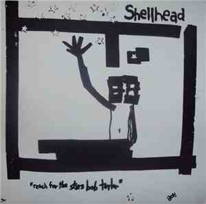 Shellhead - Reach For The Stars Bob Taylor