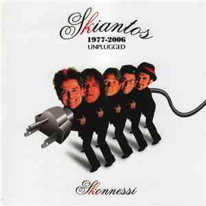 Skiantos - Skonnessi - 1977-2006 Unplugged