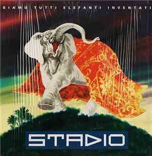 Stadio - Siamo Tutti Elefanti Inventati