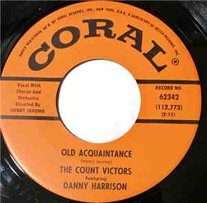 The Count Victors Featuring Danny Harrison  - Old Acquaintance / That's A L ...