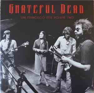 The Grateful Dead - San Francisco 1976 Volume Two