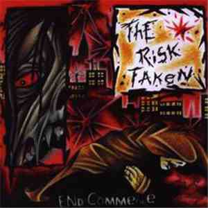 The Risk Taken - End Commence