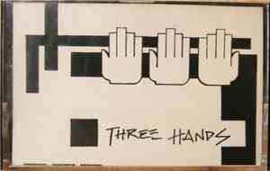 Three Hands  - Three Hands