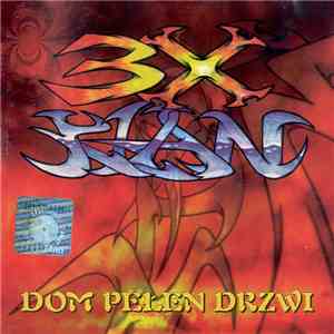 3-X-Klan - Dom Pełen Drzwi