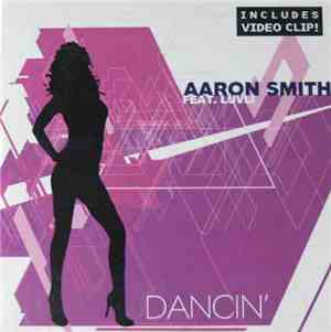 Aaron Smith Feat. Luvli - Dancin'