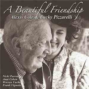 Alexis Cole & Bucky Pizzarelli - A Beautiful Friendship