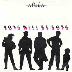 Alisha - Boys Will Be Boys